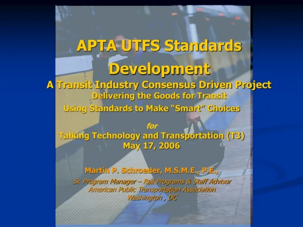 Using Standards to Make “Smart” Choices for Talking Technology and Transportation (T3)