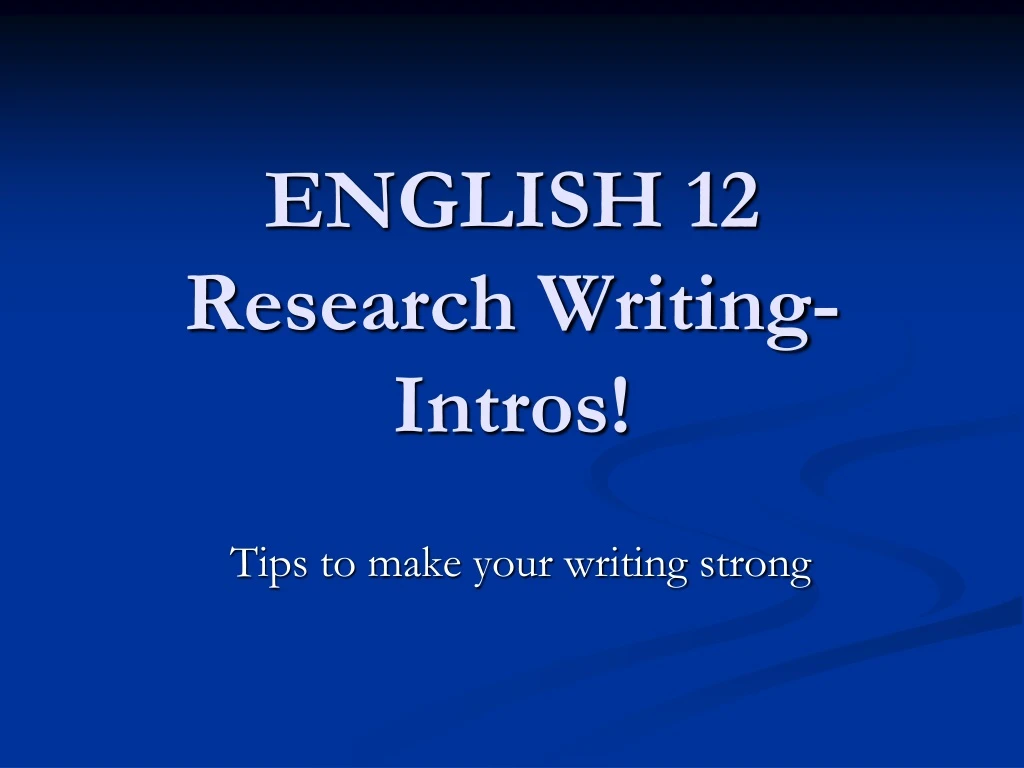 english 12 research writing intros