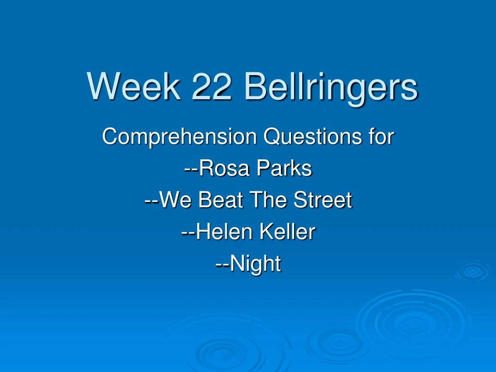 week 22 bellringers