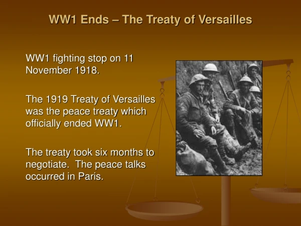 WW1 Ends – The Treaty of Versailles