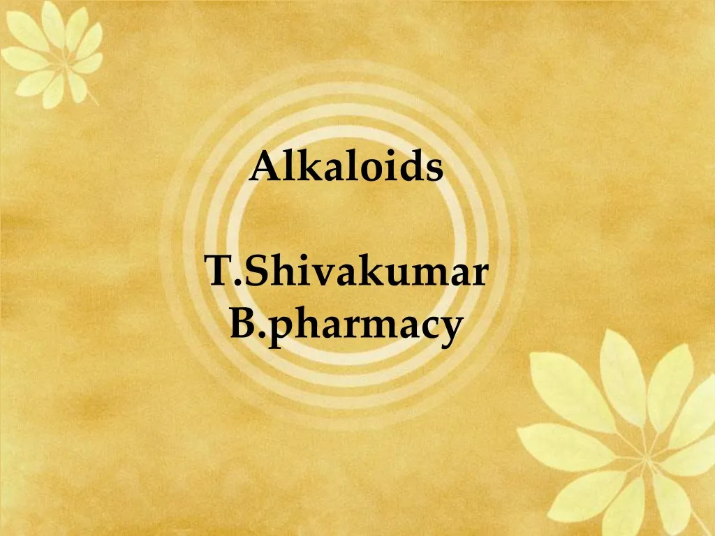 alkaloids t shivakumar b pharmacy