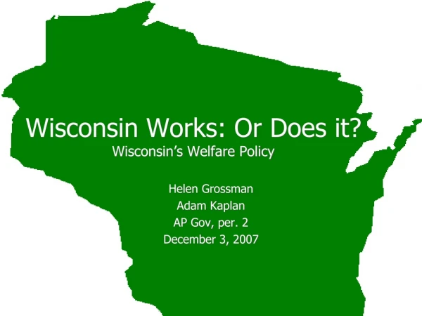 Wisconsin Works: Or Does it? Wisconsin’s Welfare Policy