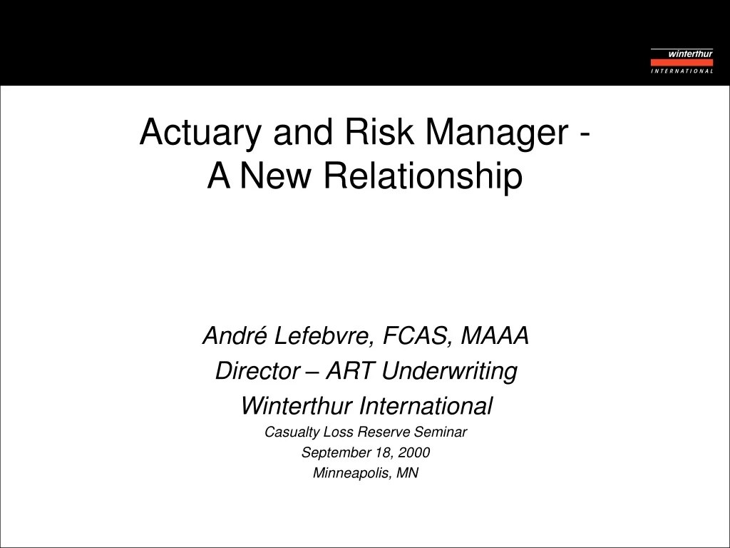 actuary and risk manager a new relationship