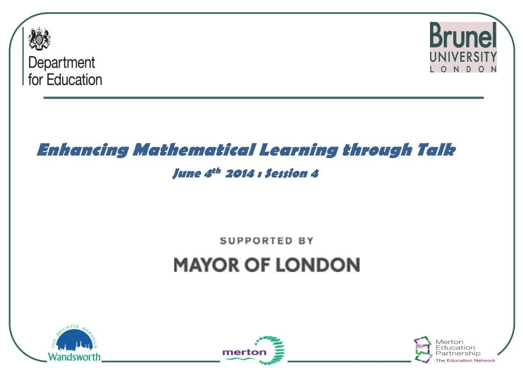 enhancing mathematical learning through talk june 4 th 2014 session 4