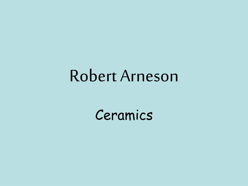 robert arneson