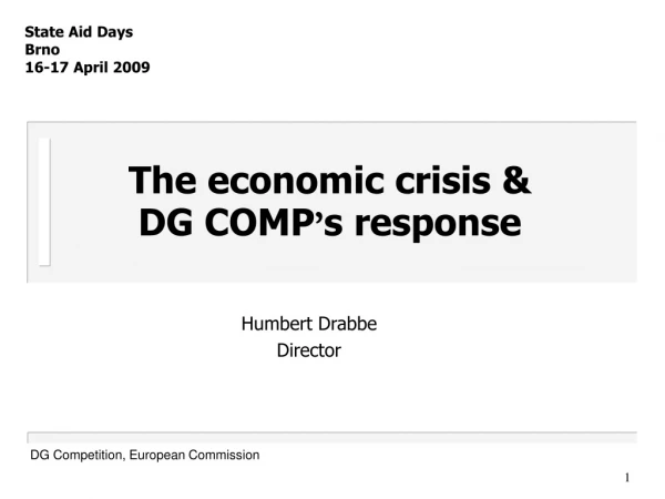The economic crisis &amp; DG COMP ’ s response