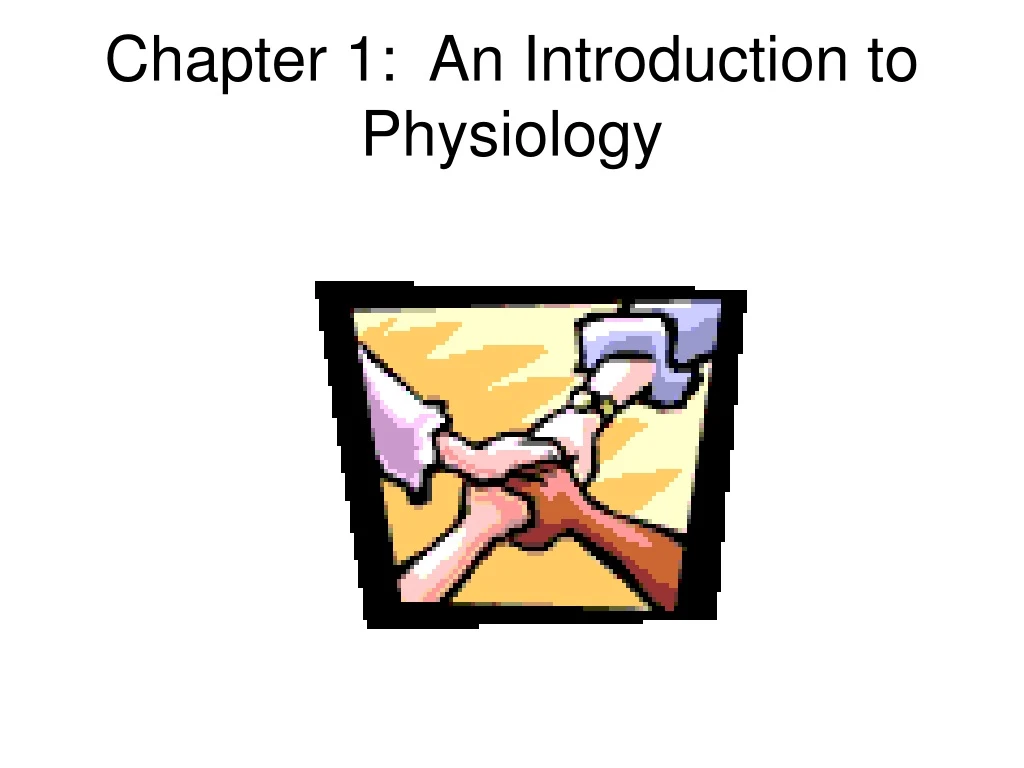 chapter 1 an introduction to physiology