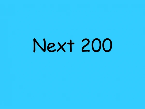 Next 200