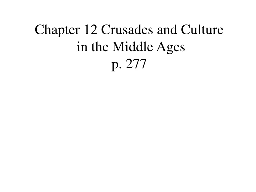chapter 12 crusades and culture in the middle