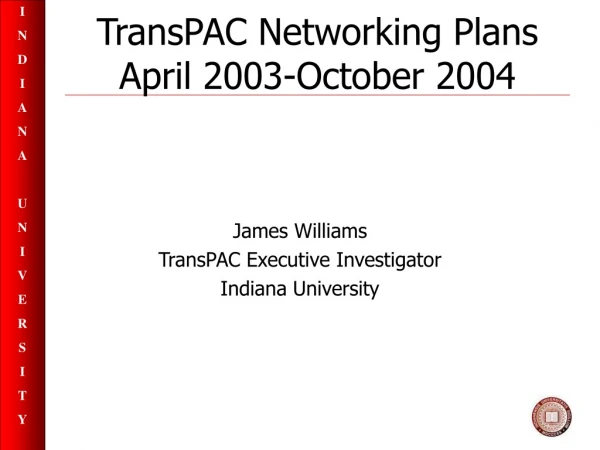 TransPAC Networking Plans April 2003-October 2004