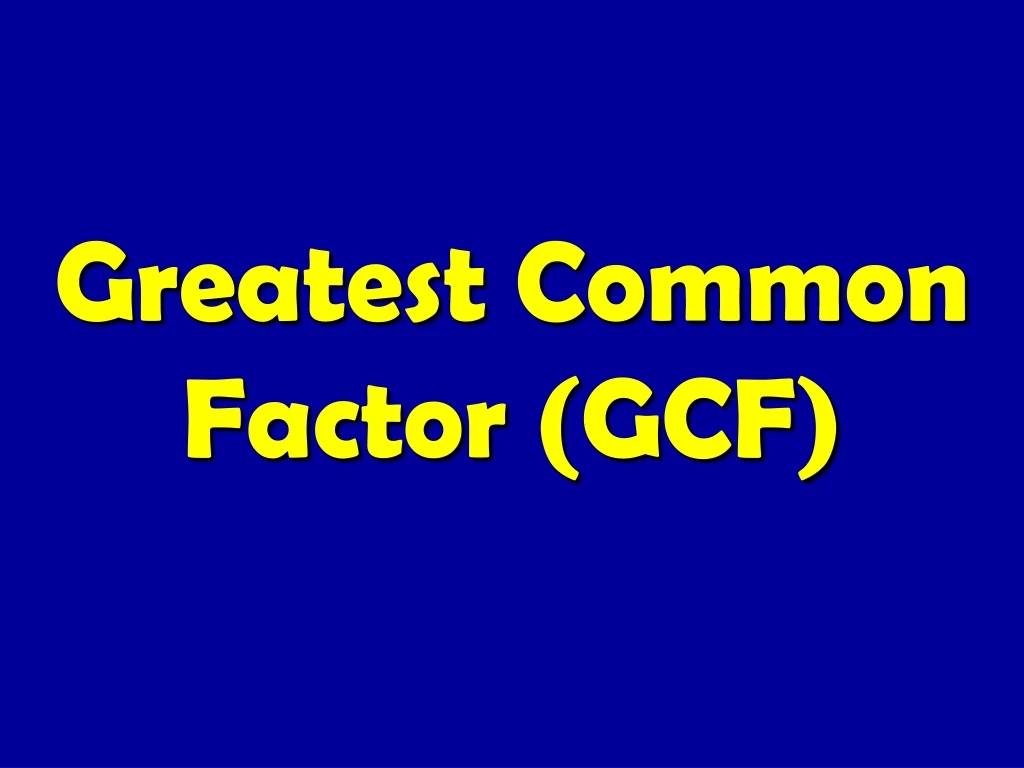 greatest common factor gcf