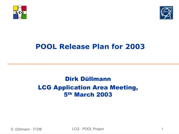 POOL Release Plan for 2003