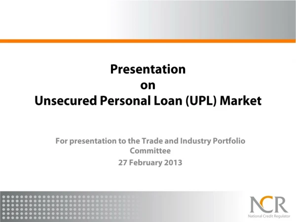 Presentation on Unsecured Personal Loan (UPL) Market