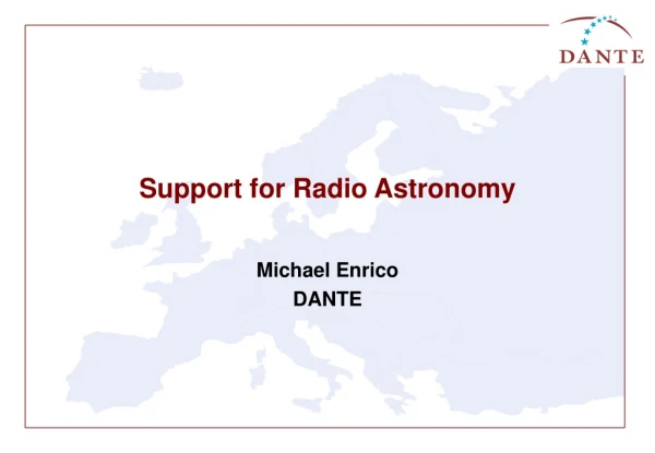 Support for Radio Astronomy