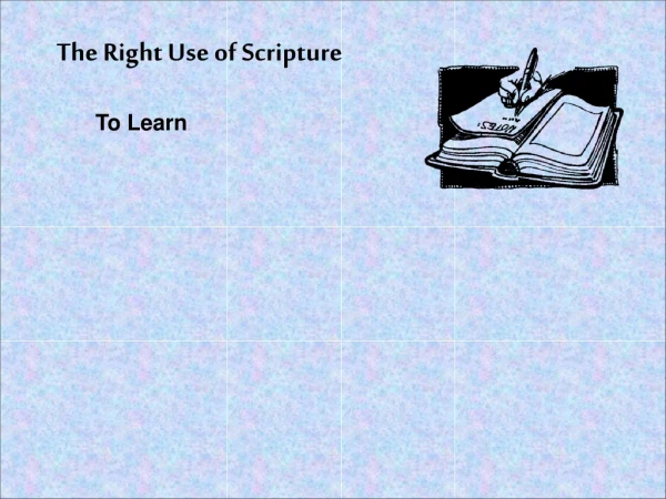 The Right Use of Scripture