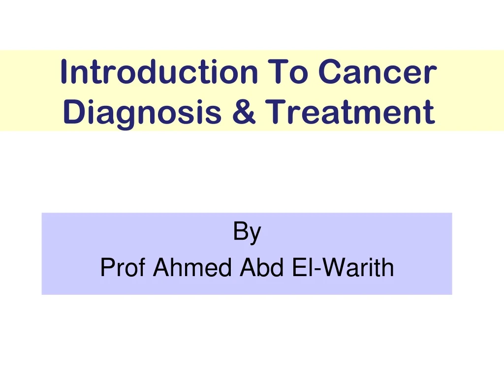 introduction to cancer diagnosis treatment