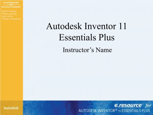 Autodesk Inventor 11 Essentials Plus