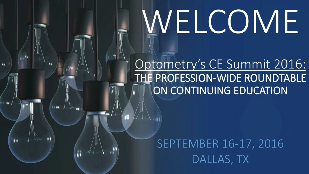 welcome optometry s ce summit 2016 the profession