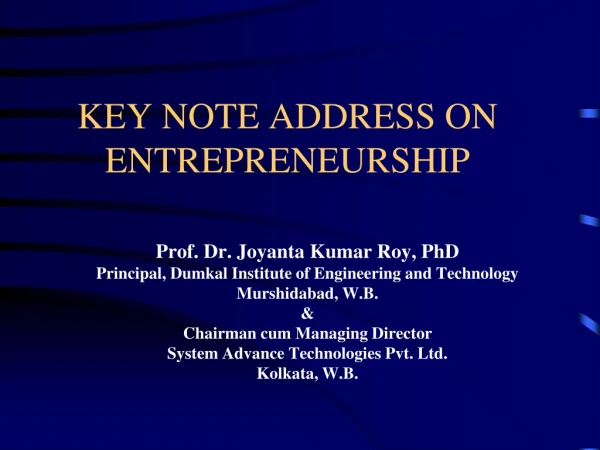 KEY NOTE ADDRESS ON ENTREPRENEURSHIP