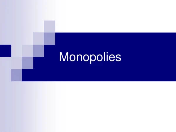 Monopolies
