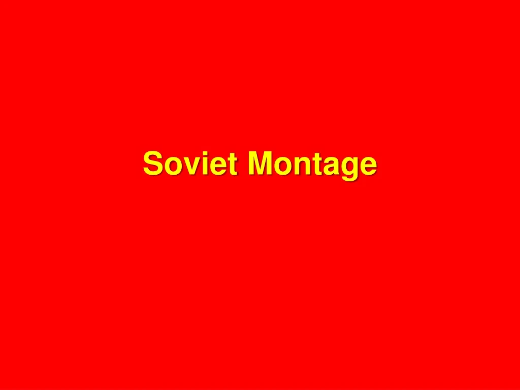 soviet montage ppt
