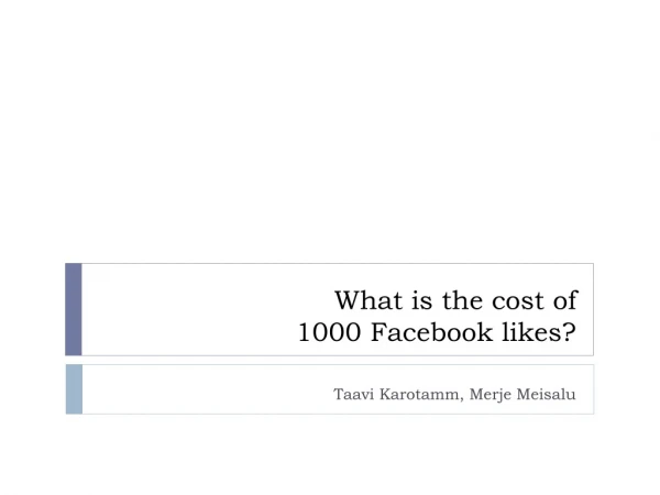 What is the cost of 1000 Facebook likes?