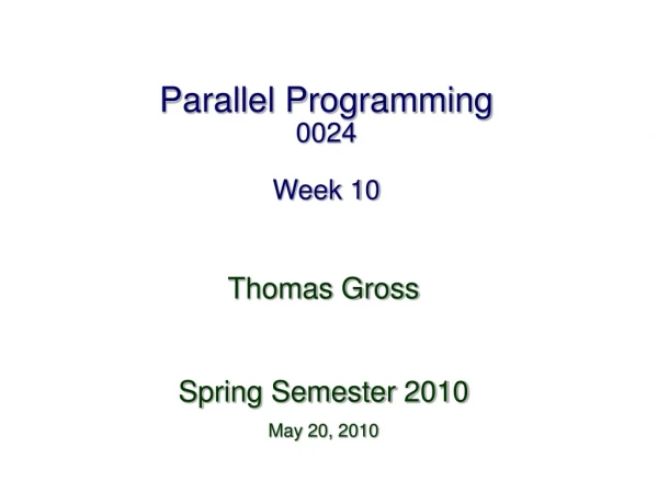 Parallel Programming 0024 Week 10