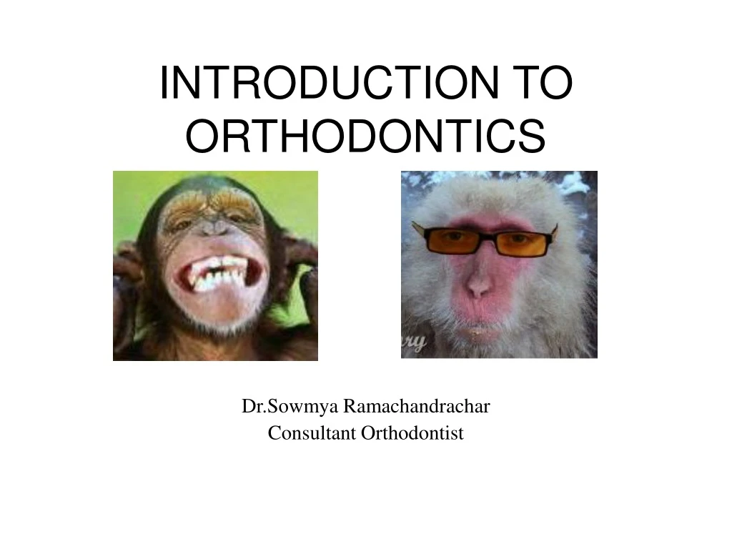 introduction to orthodontics