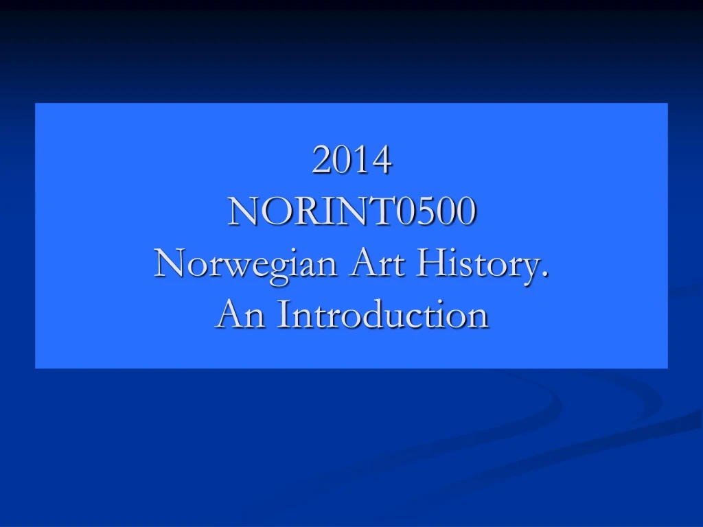 2014 norint0500 norwegian art history an introduction