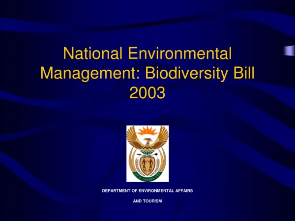 National Environmental Management: Biodiversity Bill 2003