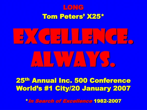 Happy 25! 1982-2007 Inc. In Search of Excellence