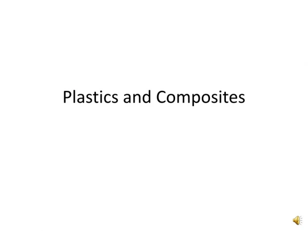 Plastics and Composites