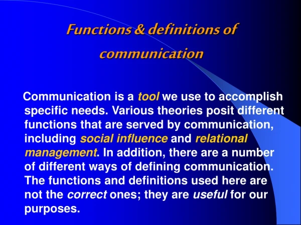 Functions &amp; definitions of communication
