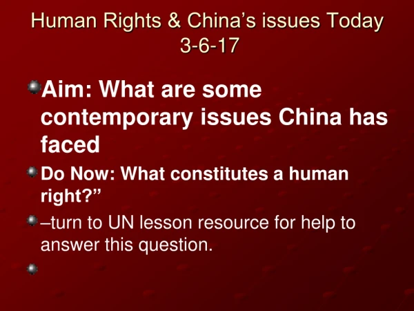 Human Rights &amp; China’s issues Today 3-6-17