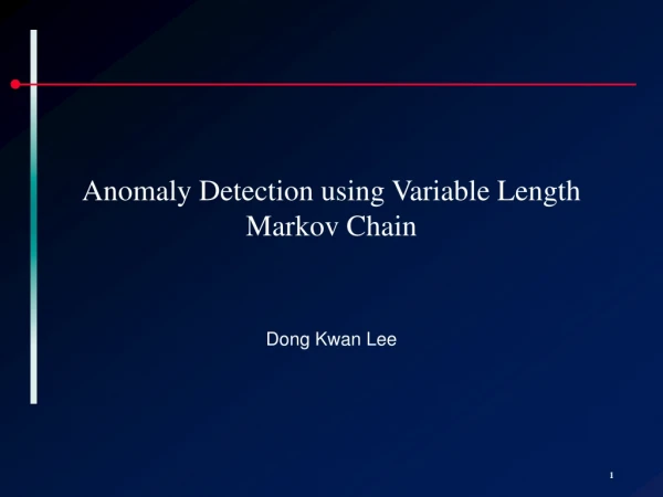 Anomaly Detection using Variable Length Markov Chain