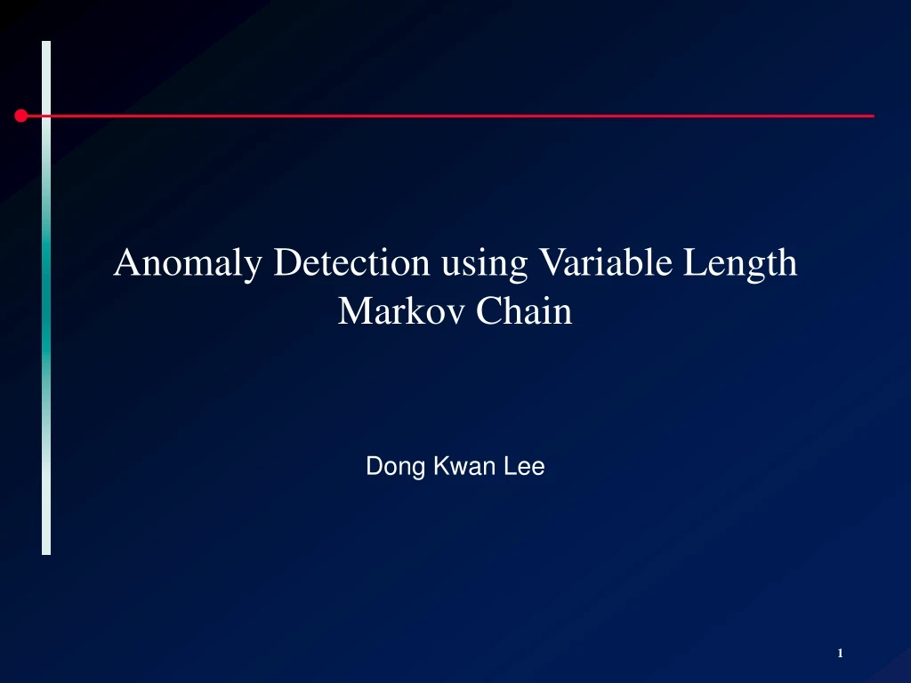 anomaly detection using variable length markov chain