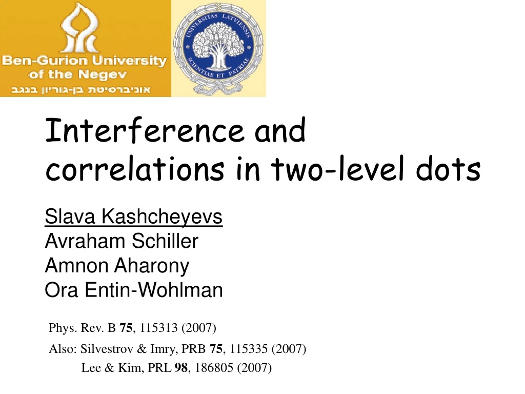 interference and correlations in two level dots