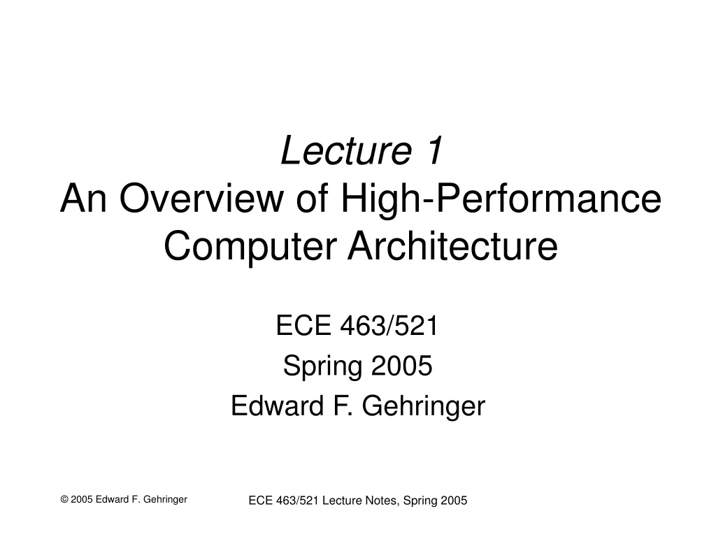 lecture 1 an overview of high performance computer architecture