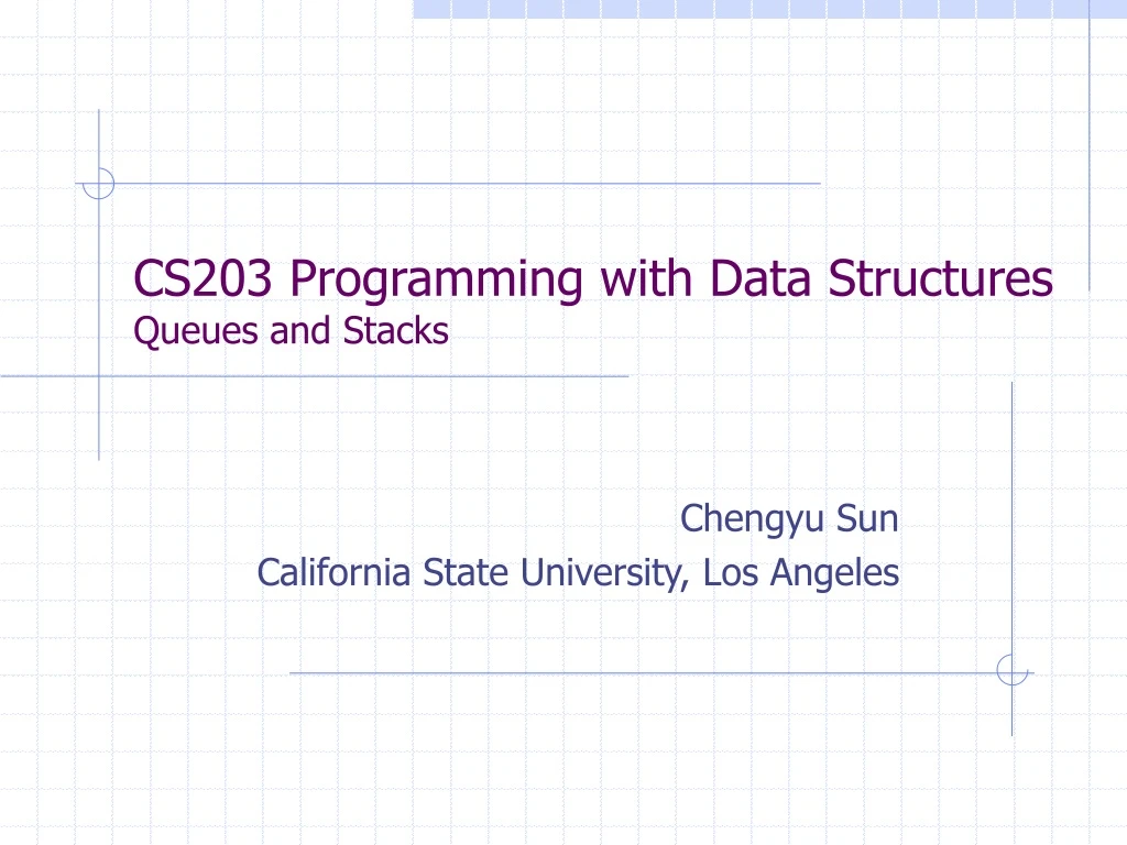 cs203 programming with data structures queues and stacks