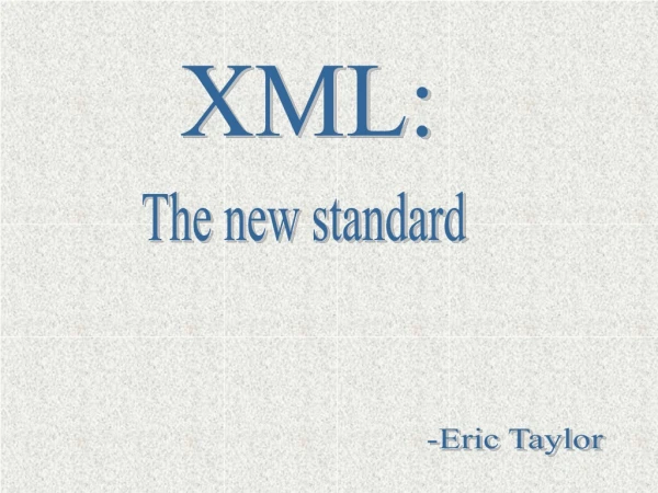 XML: