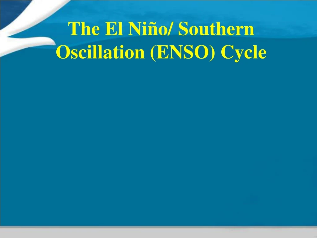 the el ni o southern oscillation enso cycle