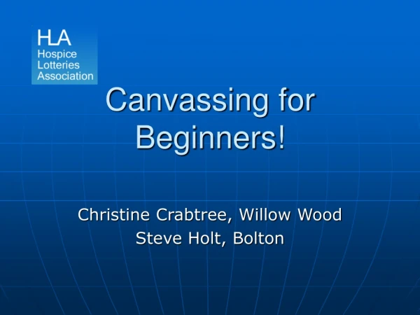 Canvassing for Beginners!