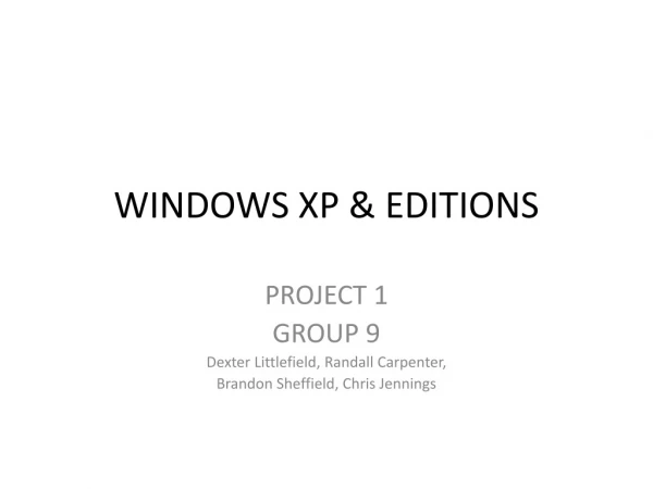 WINDOWS XP &amp; EDITIONS