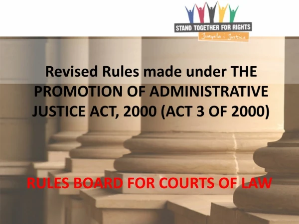 Revised Rules made under THE PROMOTION OF ADMINISTRATIVE JUSTICE ACT, 2000 (ACT 3 OF 2000)