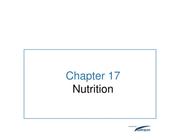 Chapter 17 Nutrition