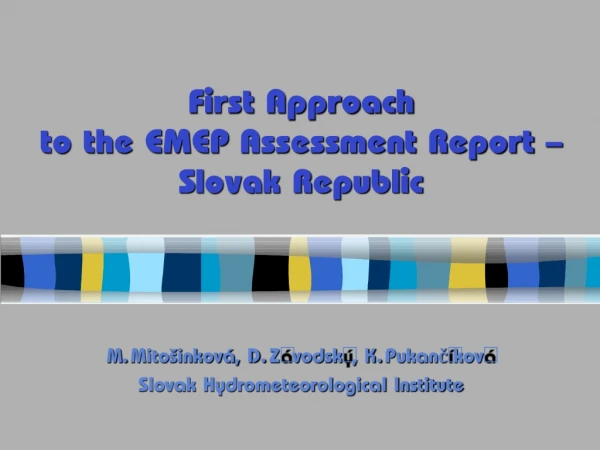 First Approach to the EMEP Assessment Report – Slovak Republic