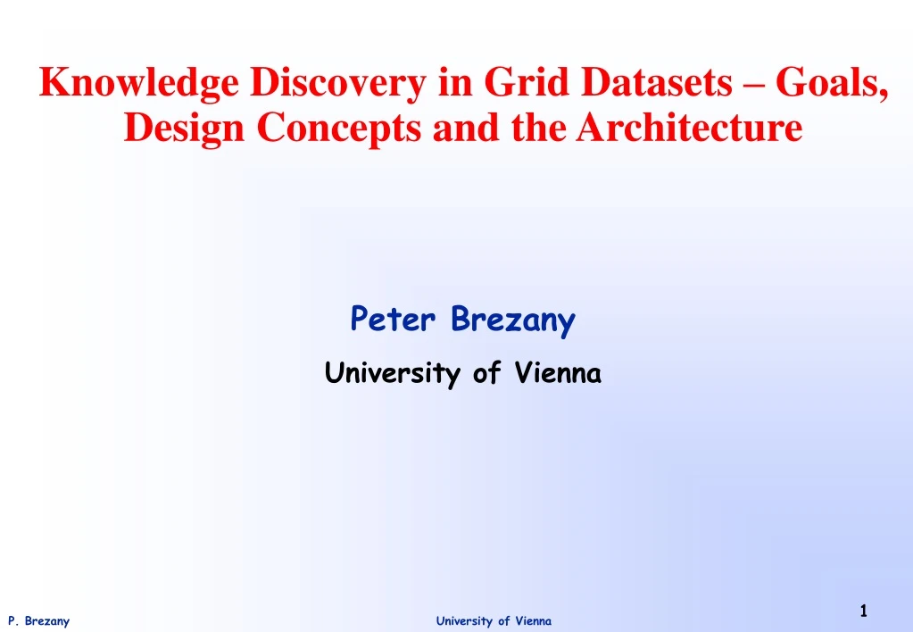 knowledge discovery in grid datasets goals design