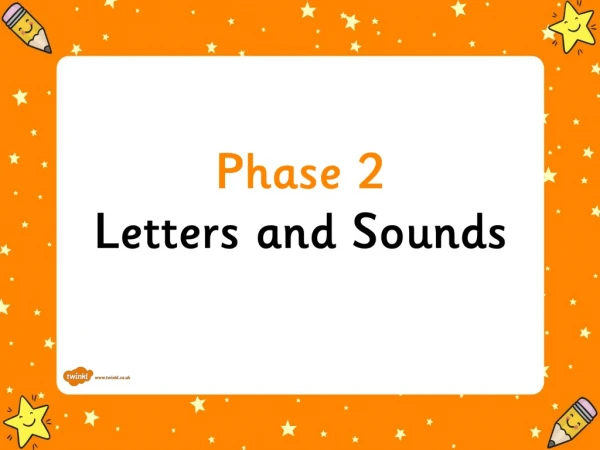 Phase 2 Letters and Sounds