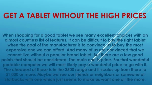 Get a tablet without the high prices