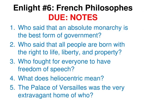 Enlight #6: French Philosophes DUE: NOTES